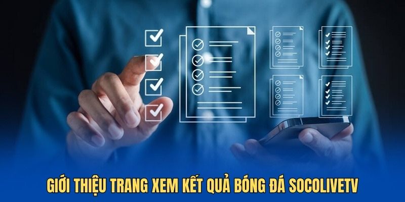 Trang kết quả bóng đá của Socolive